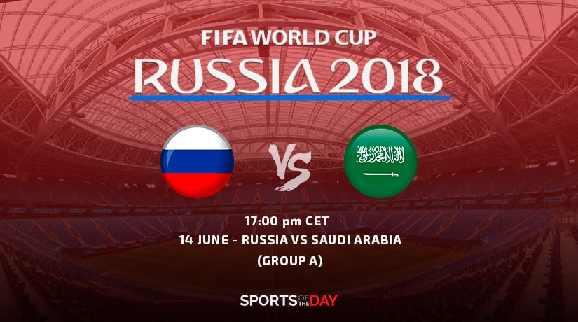 World Cup 2018: Russia vs Saudi Arabia preview 17:00 14.06.2018 opening game
